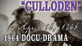 Culloden 1964 Scottish Jacobite Rebellion Classic DocuDrama