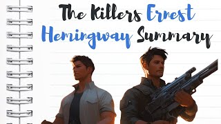 The Killers Ernest Hemingway Summary  Detailed