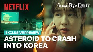 EXCLUSIVE PREVIEW 300 days to the end of the world  Goodbye Earth  Netflix ENG SUB