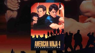 American Ninja 4 The Annihilation