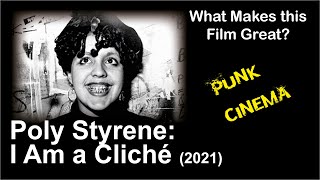 What Makes this Film Great  Poly Styrene I Am a Clich 2021