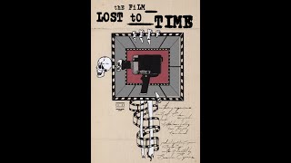 The Film Lost To Time 2024 Trailer Official