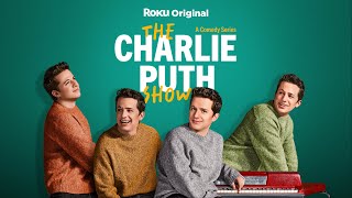 The Charlie Puth Show  Official Trailer  The Roku Channel