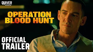 Operation Blood Hunt  Official Trailer