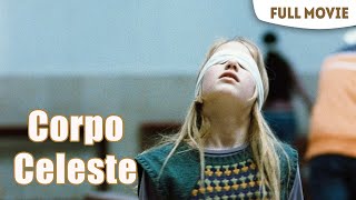 Corpo Celeste  English Full Movie  Drama