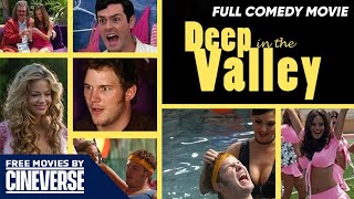 Deep In the Valley  Full Comedy Movie  Free HD Film  Chris Pratt Denise Richards  Cineverse