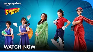 Sharmajee Ki Beti  Watch Now  Prime Video India