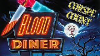 Blood Diner 1987 Carnage Count