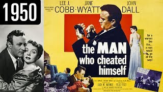 The Man Who Cheated Himself  Full Movie  GOOD QUALITY 1950