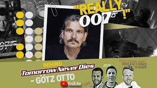 Behind Tomorrow Never Dies  Gtz Otto aka Stamper interview