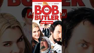 Bob The Butler 2005 Mini Review tomgreen brookeshields