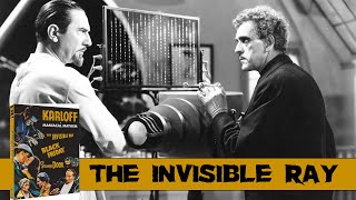 The Invisible Ray  1936  Movie Review  Maniacal Mayhem  Eureka Classics  Boris Karloff