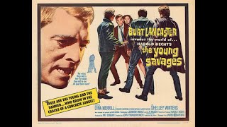 Burt Lancaster in John Frankenheimers The Young Savages 1961 feat Telly Savalas