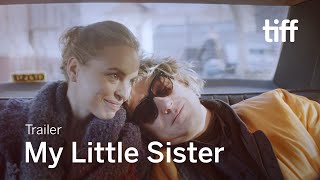 MY LITTLE SISTER Trailer  TIFF 2021