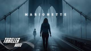 Marionette  Mystery Thriller  Full Movie