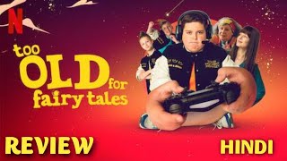 Too Old for Fairy Tales 2022 Review  too old for fairy tales trailer hindi