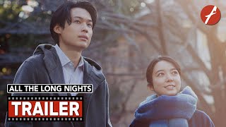 All the Long Nights 2024   Movie Trailer  Far East Films