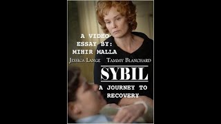 Sybil 2007 Journey To Recovery A Video Essay By Mihir Malla