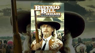 Buffalo Bill And The Indians or Sitting Bulls History Lesson