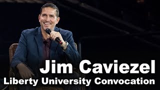 Jim Caviezel  Liberty University Convocation