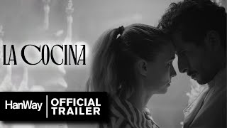 La Cocina 2024  International Trailer  HanWay Films