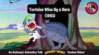 Tortoise Wins By a Hare 1943  An Anthonys Animation Talk Looney Tunes Review Video