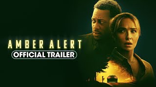 Amber Alert 2024 Official Trailer  Hayden Panettiere Tyler James Williams