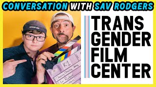 Sav Rodgers Interview  Chasing Chasing Amy Director on LGBTQ Cinema  Kevin Smith