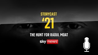 Storycast 21 The Hunt For Raoul Moat