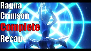 Ragna Crimson  Recap  Complete