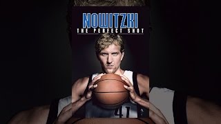 Nowitzki The Perfect Shot