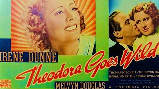 Theodora Goes Wild 1936 Irene Dunne  Melvyn Douglas  Riotous Romantic Screwball Comedy 