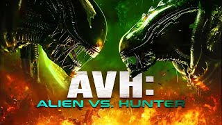 Epic Alien Showdown  Avh Alien vs Hunter  Full Action SciFi Movie  Free Movie