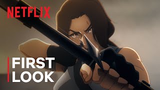 Tomb Raider The Legend of Lara Croft  First Look  Netflix