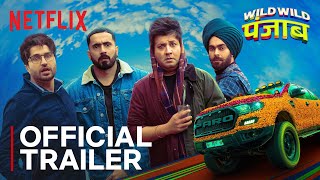 Wild Wild Punjab Official Trailer Varun Sunny Manjot JassieGillonline Patralekhaa Ishita