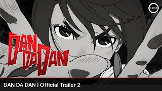 DAN DA DAN  Official Trailer 2