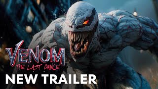 Venom 3 The Last Dance 2024  New Trailer  Tom Hardy