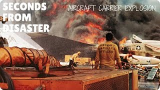 Seconds From Disaster Aircraft Carrier Explosion  Full Episode  National Geographic Documentary