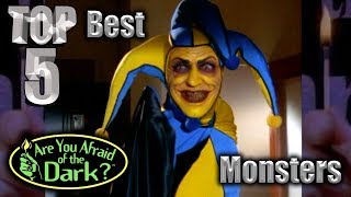 Top 5 Best Are You Afraid of the Dark Monsters