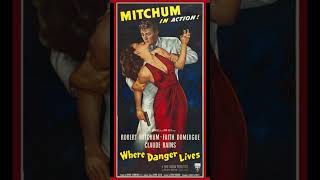 Where Danger Lives 1950