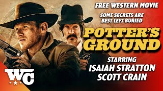 Potters Ground  Full Action Western Movie  Free HD Thriller 2021 Film  Isaiah Stratton  WC