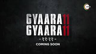 Gyaarah Gyaarah  Official Teaser  A ZEE5 Original  Raghav Juyal  Kritika Kamra  Coming Soon