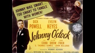 Dick Powell Evelyn Keyes  Lee J Cobb in Johnny OClock 1947  feat Nina Foch