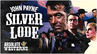 John Paynes Classic Western I Silver Lode 1954 I Absolute Westerns