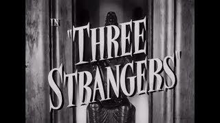 Three Strangers 1946  Main Title  Prolugue  Ending Card Titles  WB  1946