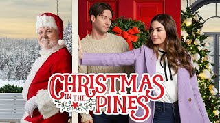 Christmas In the Pines 2021 Film  Jillian Murray Dean Geyer  Review