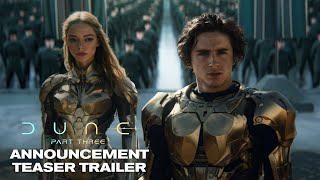 DUNE PART THREE  Teaser Trailer 2026 Timothe Chalamet Zendaya  Warner Bros