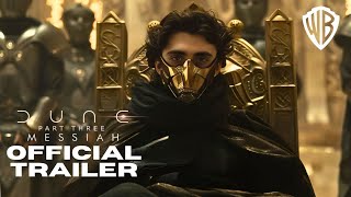 Dune 3 Messiah  Official Trailer  Timothe Chalamet Anya TaylorJoy