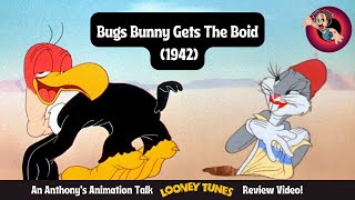 Bugs Bunny Gets The Boid 1942  An Anthonys Animation Talk Looney Tunes Review Video