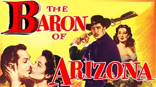 The Baron of Arizona 1950 Full Movie Vincent Price